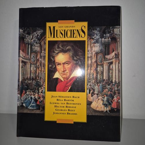 Les Grands Musiciens Volume 1 Bach Beethoven ...