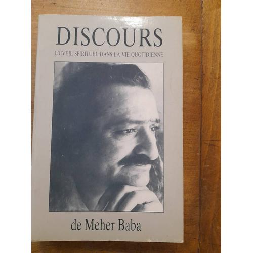 Discours L Eveil Spirituel Dans La Vie Quotidienne De Meher Baba