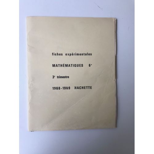 Fiches Expérimentales Mathématiques 6e 3e Trimestre 1968-1969
