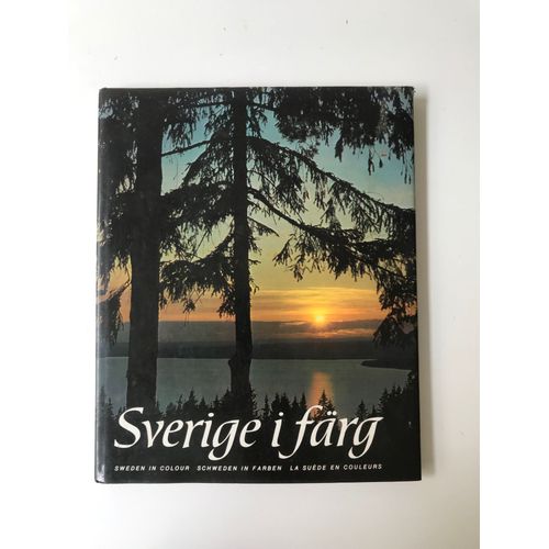 Sverige I Färg - Sweden In Colour - Schweden In Farben - La Suède En Couleurs