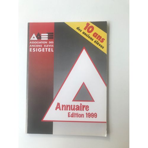 Annuaire 1999 De L'aaee - Association Des Anciens Élèves De L'esigetel