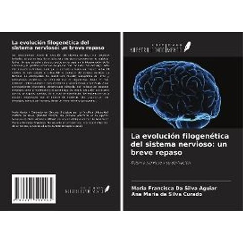 La Evolución Filogenética Del Sistema Nervioso: Un Breve Repaso