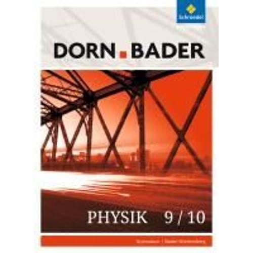 Dorn / Bader Physik Si 9/10. Schulbuch. Baden-Württemberg