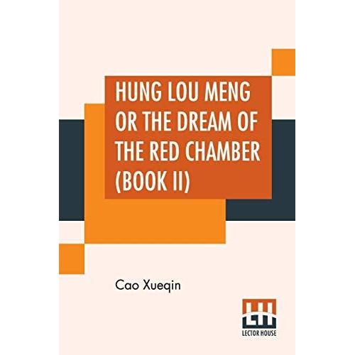 Hung Lou Meng Or The Dream Of The Red Chamber (Book Ii)