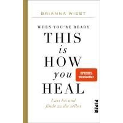 When You're Ready, This Is How You Heal