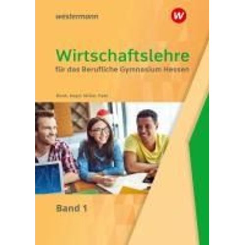 Wirtschaftslehre 1. Schulbuch. Für Das Berufliche Gymnasium In Hessen