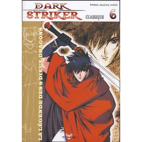 Dark Striker - Tome 6
