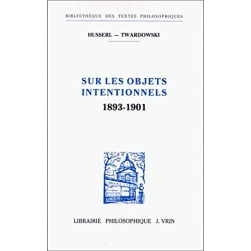 Sur Les Objets Intentionnels 1893-1901