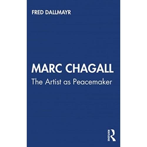 Marc Chagall : The Artist As Peacemaker
