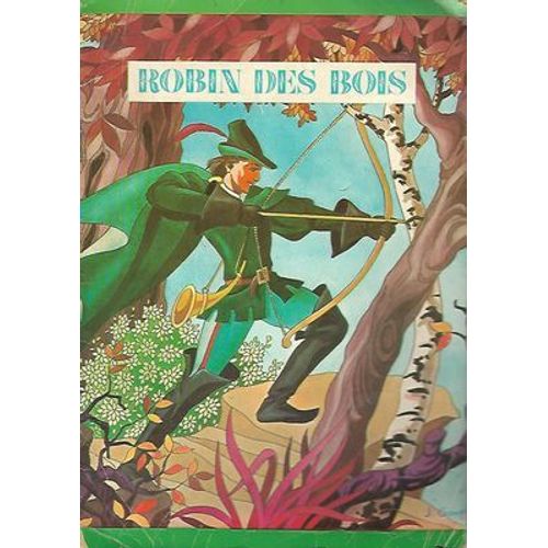 Robin Des Bois - Illustrations De J. Gouppy