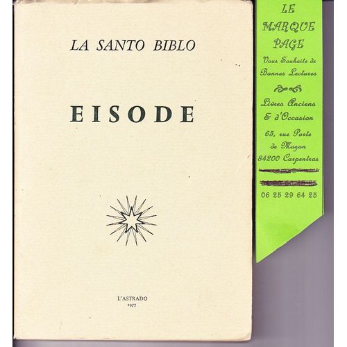La Santo Biblo - Eisode