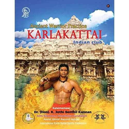 Karlakattai: Ancient Warrior Practice