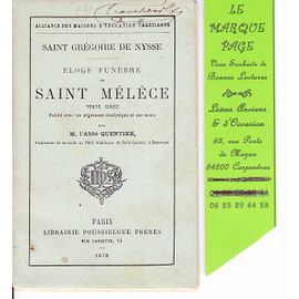 Éloge Funèbre De Saint Mélèce - - - Texte Grec Avec Un Argument Analytique Et Des Notes Par L'abbé Quentier