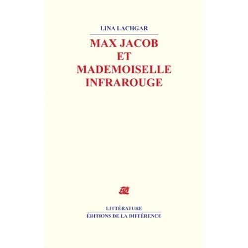 Max Jacob Et Mademoiselle Infrarouge