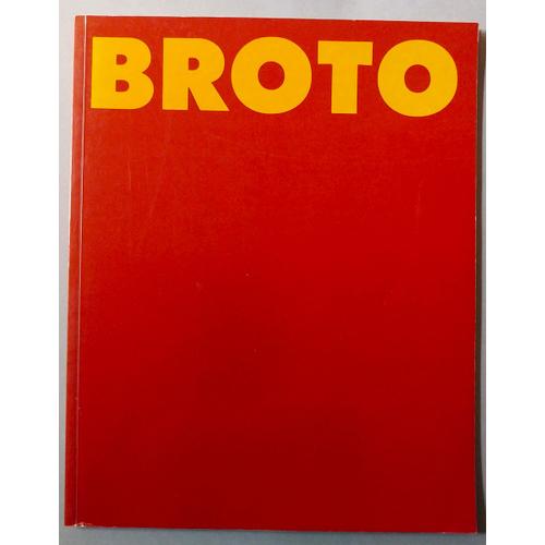 Catalogue José Manuel Broto / Galerie Soledad Lorenzo - 1988
