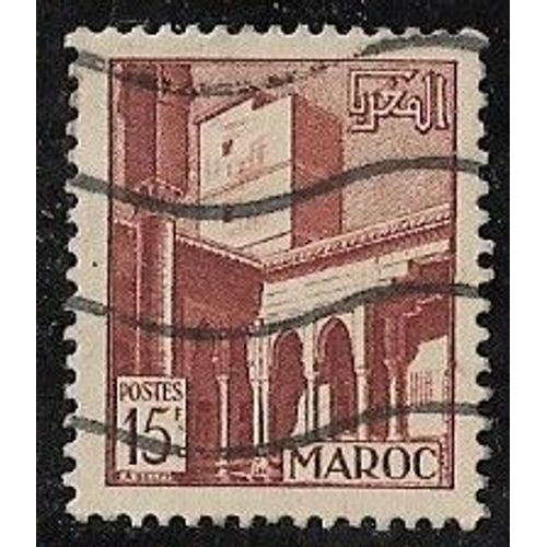 Timbre Du Maroc (Colonie) N°311 Y & T 15,00 F. Brun-Rouge Vues Patio Des Oudayas