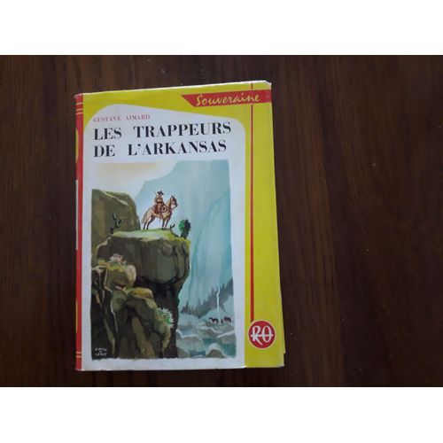 Les Trappeurs De L Arkansas