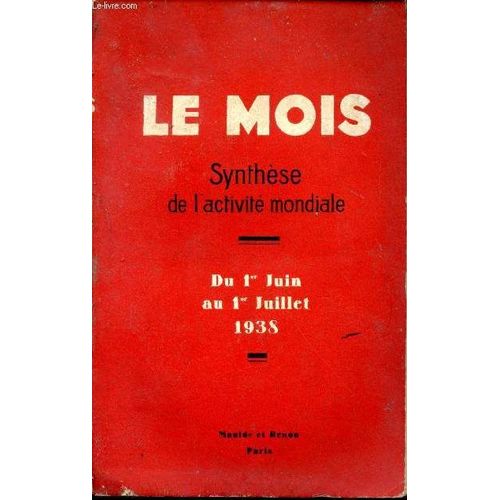Synthèse De L Activité Mondiale. Du 1er Juin Au 1er Juillet 1938