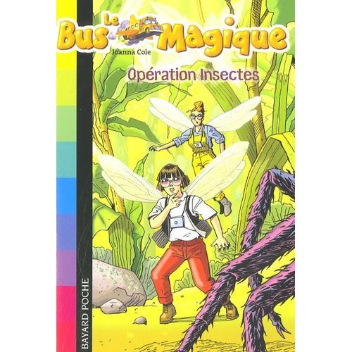 Le Bus Magique Tome 10 - Opération Insectes
