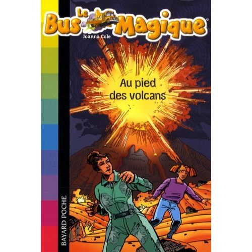 Le Bus Magique Tome 15 - Au Pied Des Volcans