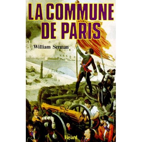 La Commune De Paris - 1871