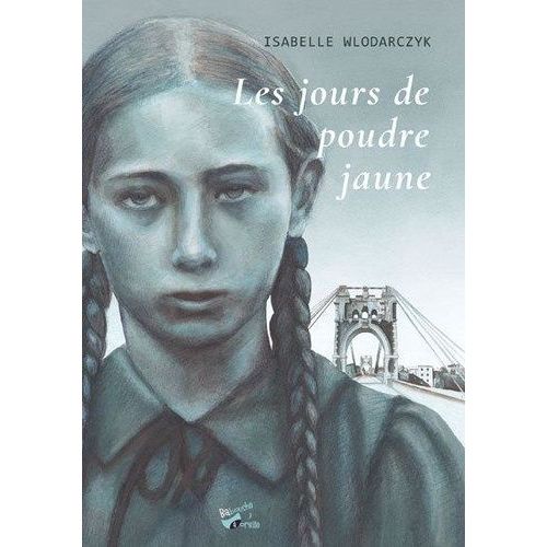 Les Jours De Poudre Jaune