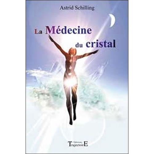 La Médecine Du Cristal