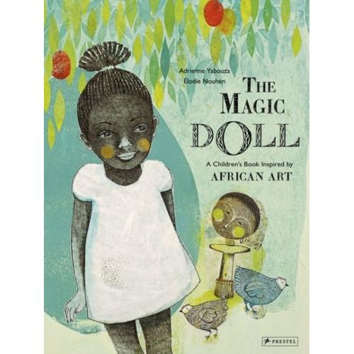 Magic Doll: A Children's Book Inspired By African Art