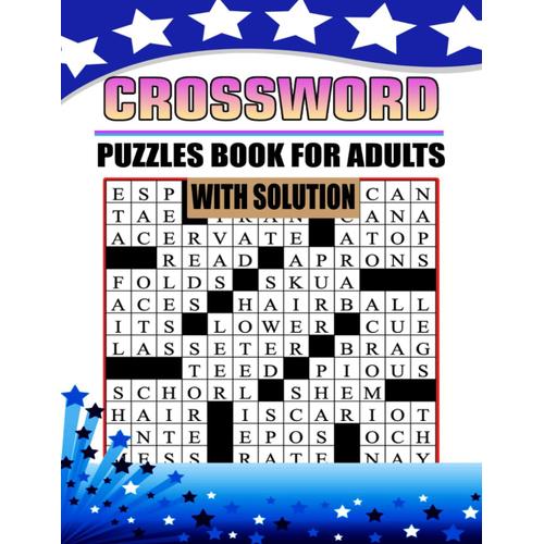 Crossword Puzzles Book For Adults With Solution: 90 Puzzles With Solutions For Keeping Your Mind Active