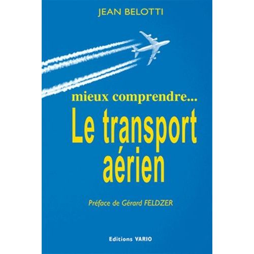 Mieux Comprendre : Le Transport Aérien