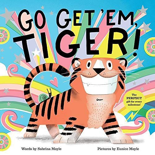 Go Get 'em, Tiger! (A Hello!Lucky Book)