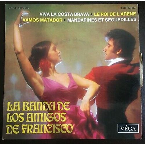 Viva La Costa Brava - Le Roi De L'arene - Vamos Matador - Mandarines Et Seguedilles