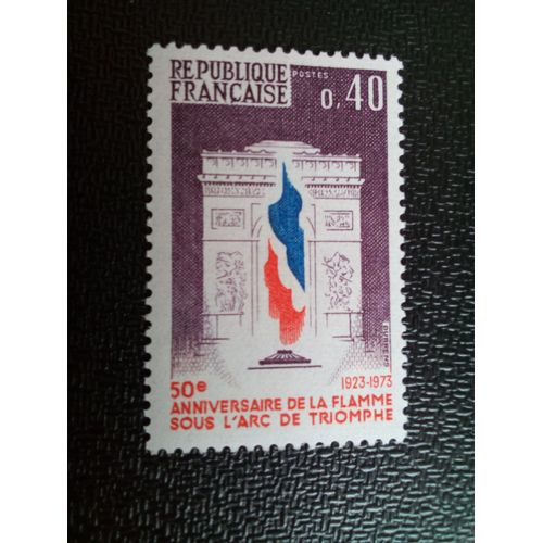 Timbre France Yt 1777 50e Anniversaire De La Flamme Sous L'arc De Triomphe 1973 ( 10804 )