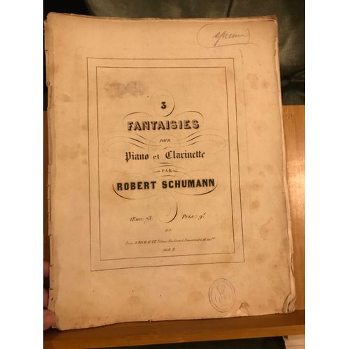 Robert Schumann Trois Fantaisies Pour Clarinette Et Piano Opus 73 Ed. Richault 1850