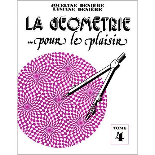 La Geometrie Pour Le Plaisir T4