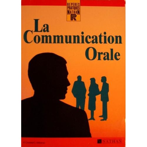 La Communication Orale - Aux Concours Et Aux Examens, Dans La Vie Professionnelle