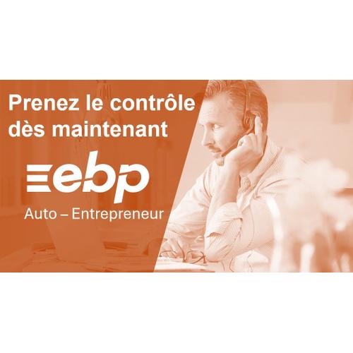 Ebp Auto-Entrepreneur - Prenez Le Contrôle De La Gestion