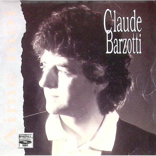 Claude Barzotti - Aime Moi - 1990