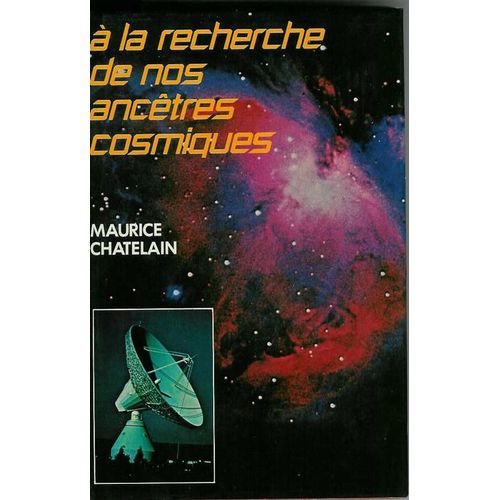 A La Recherche De Nos Ancêtres Cosmiques
