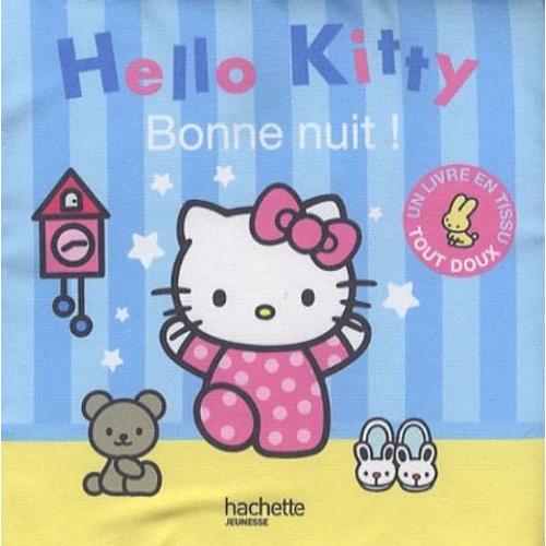 Hello Kitty Bonne Nuit - Un Livre En Tissu Tout Doux