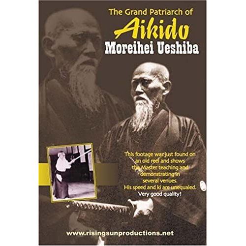 Aikidos Morehei Ueshiba Grand Patriarch Of Aikido