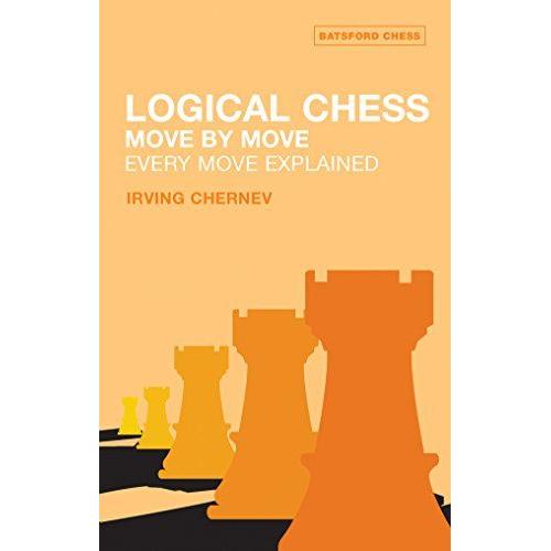 Logical Chess: Move By Move: Every Move Explained (Batsford Chess Book) (Paperback)