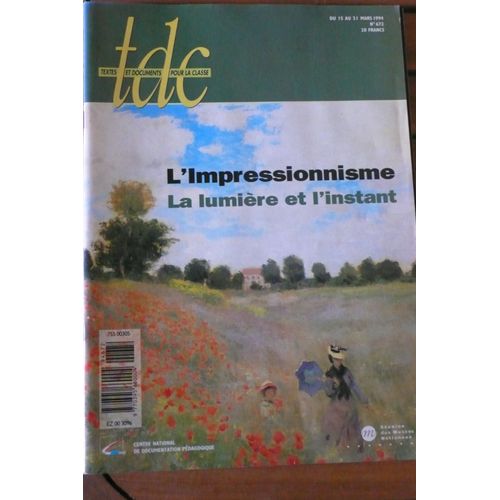 Tdc 672 L' Impressionnisme, La Lumière Et L'instant