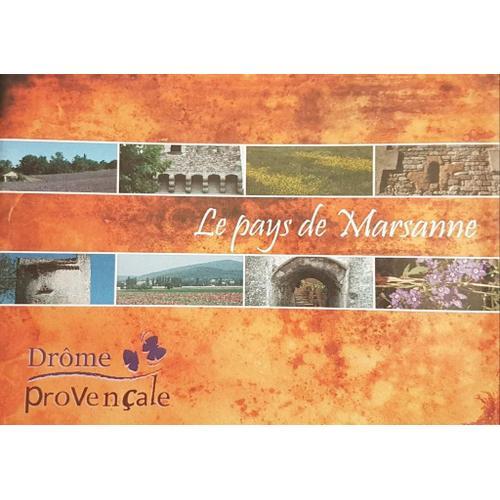 Le Pays De Marsanne - Drôme Provençale