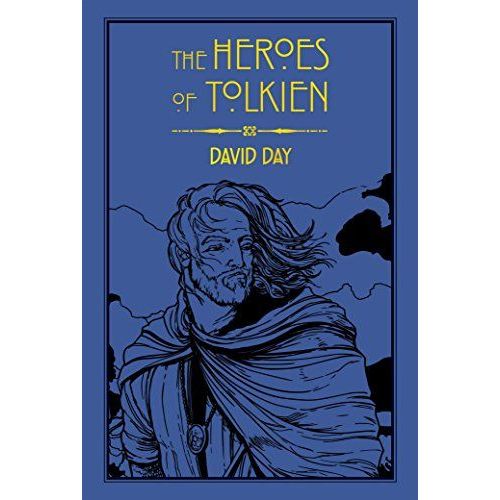 The Heroes Of Tolkien