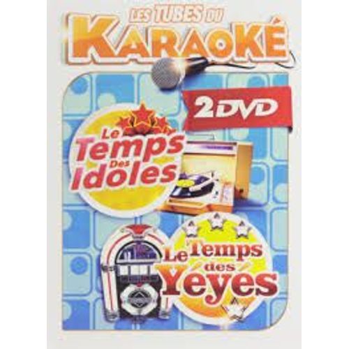 Tubes Du Karaoke : Temps Des Idoles & Temps Des Yéyés