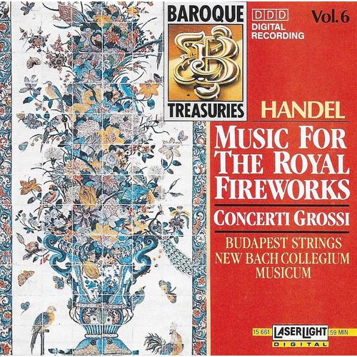 Handel : Music For The Royal Fireworks