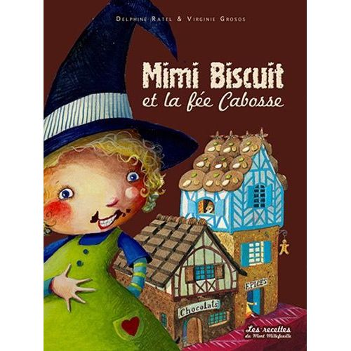 Mimi Biscuit Et La Fée Cabosse