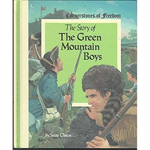 The Story Of The Green Mountain Boys (Cornerstones Of Freedom)