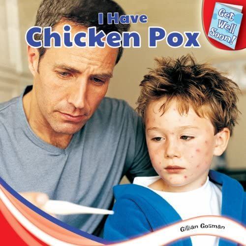 I Have Chicken Pox (Get Well Soon!)